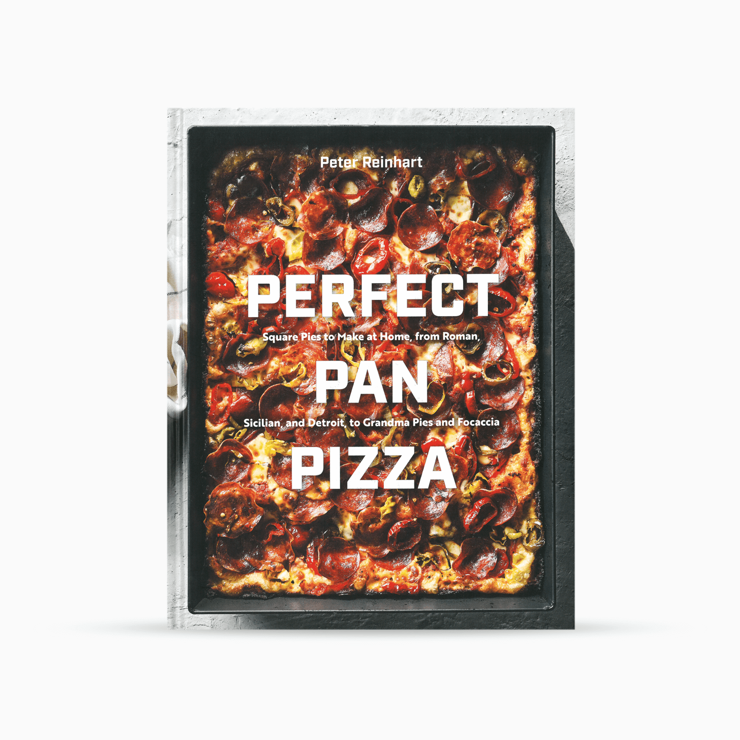 Perfect Pan Pizza - Peter Reinhart - Pizza bog